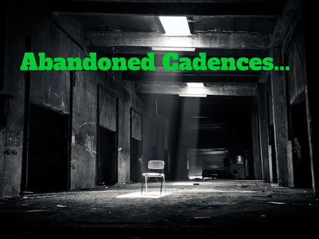 Abandoned Cadences