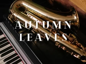 Autumn Leaves - A Classic Of All Times