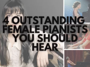 Four renowned pianists you should know