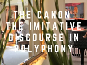 The Canon: The Imitative Discourse in Polyphony
