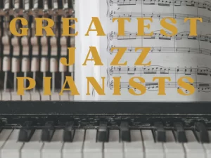 Best Jazz Pianists