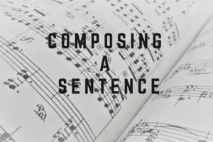 composing a sentence