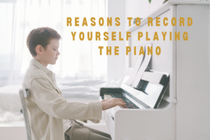 record yourself on the piano