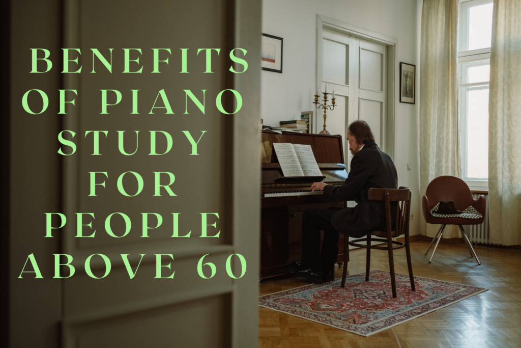 Unlocking the Benefits of Piano Study for People Above 60: Why WKMT London Is the Best Place to Learn Piano