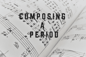 Composing a Period