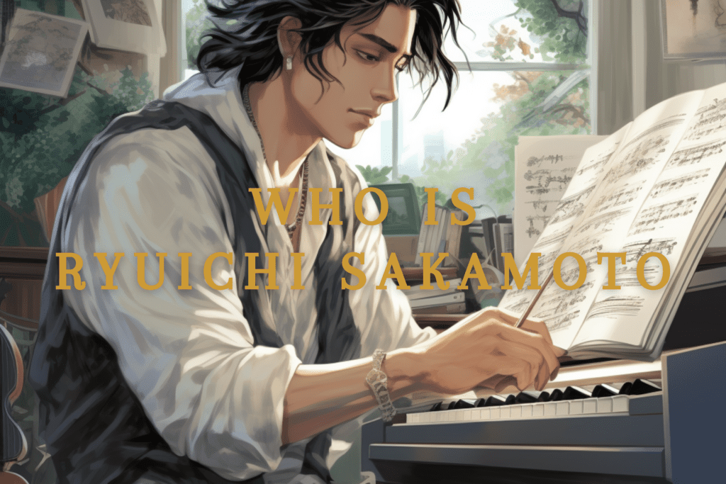 Who is Ryuichi Sakamoto