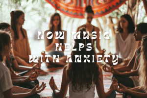 what music helps with anxiety